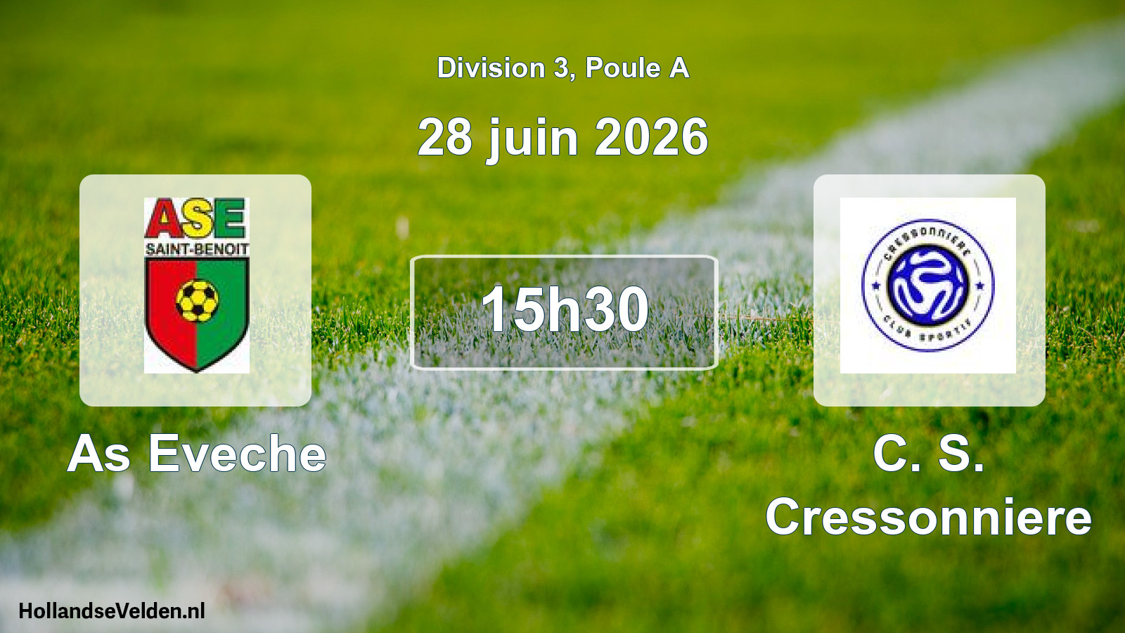 Match programmé: As Eveche - C. S. Cressonniere (28 juin 2026)