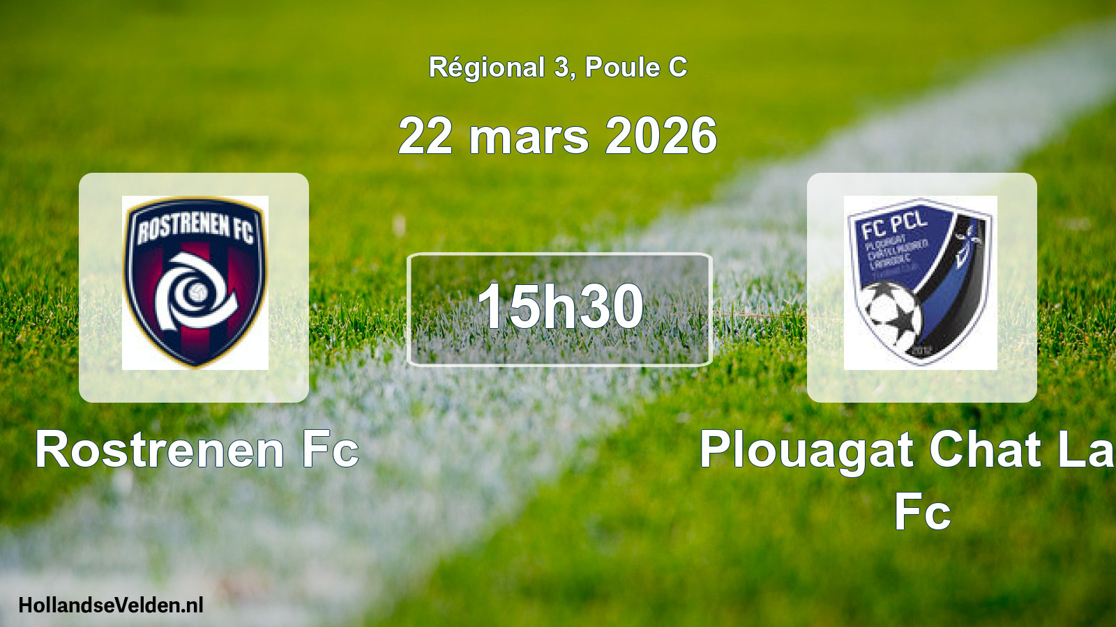 Scheduled Match: Rostrenen Fc - Plouagat Chat Lan Fc (22 March 2026)