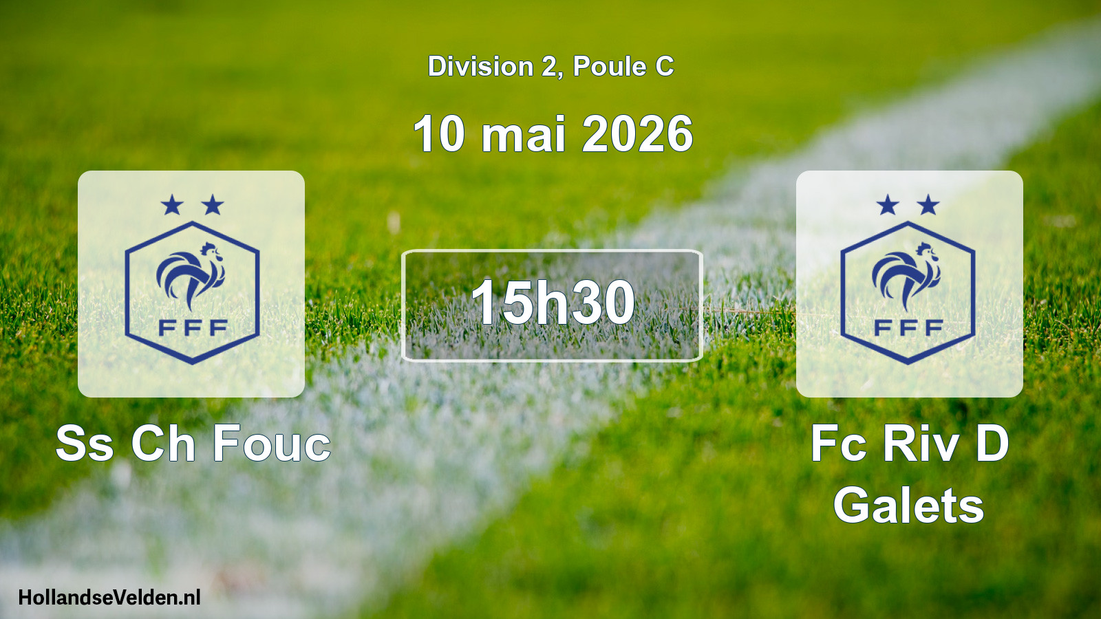 Match programmé: Ss Ch Fouc - Fc Riv D Galets (10 mai 2026)