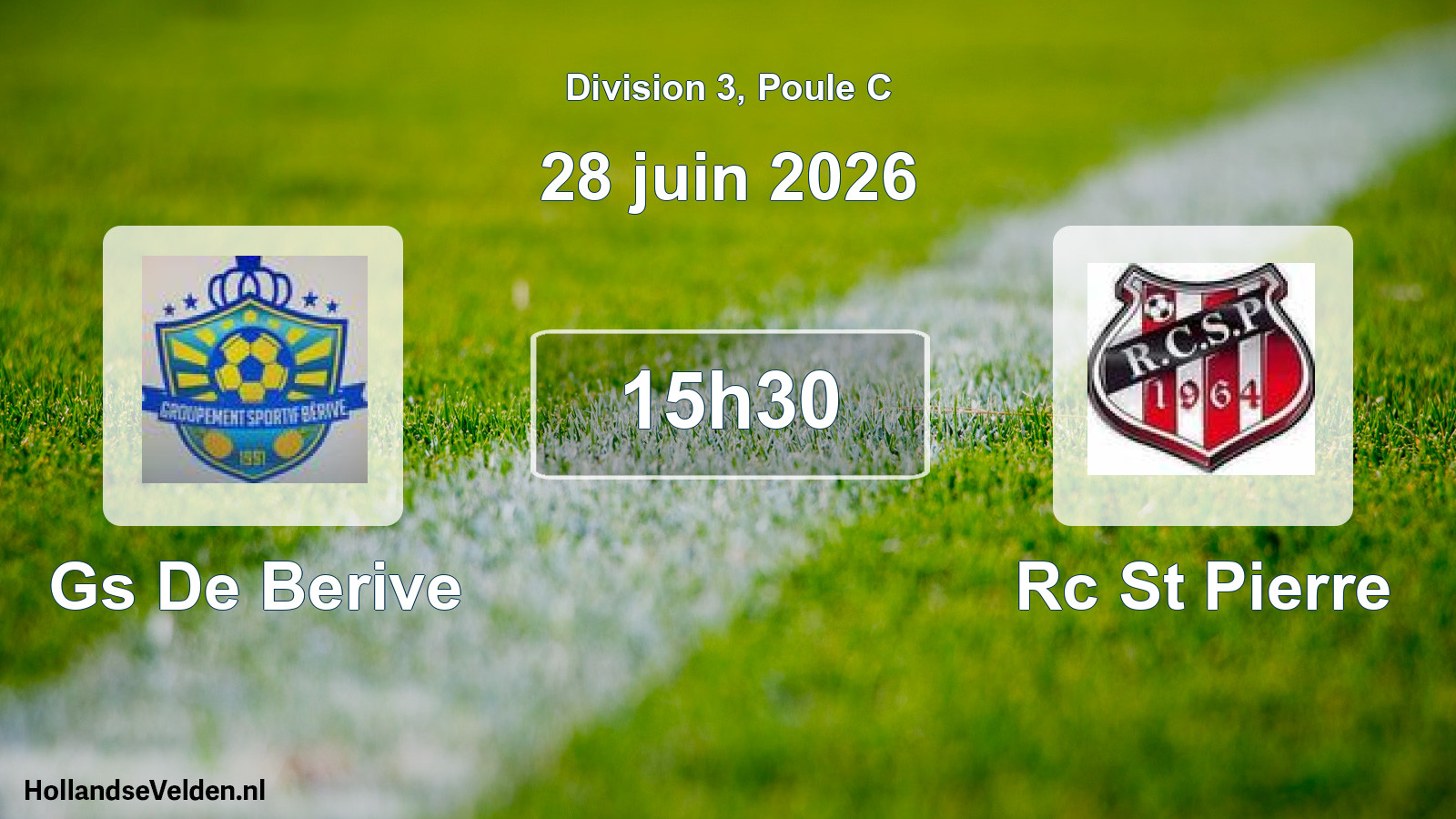 Geplande wedstrijd: Gs De Berive - Rc St Pierre (28 juni 2026)