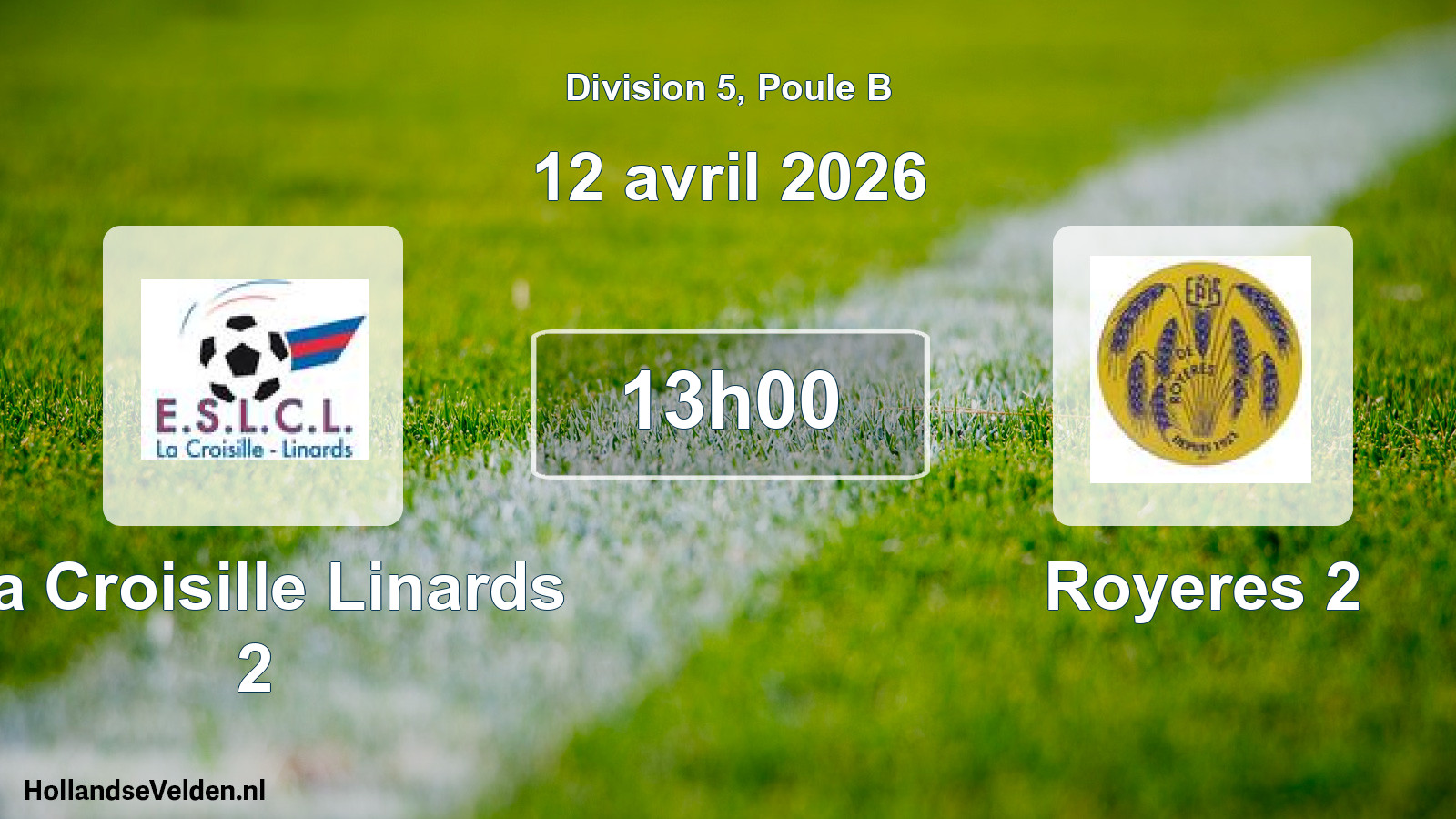 Scheduled Match: La Croisille Linards 2 - Royeres 2 (12 April 2026)