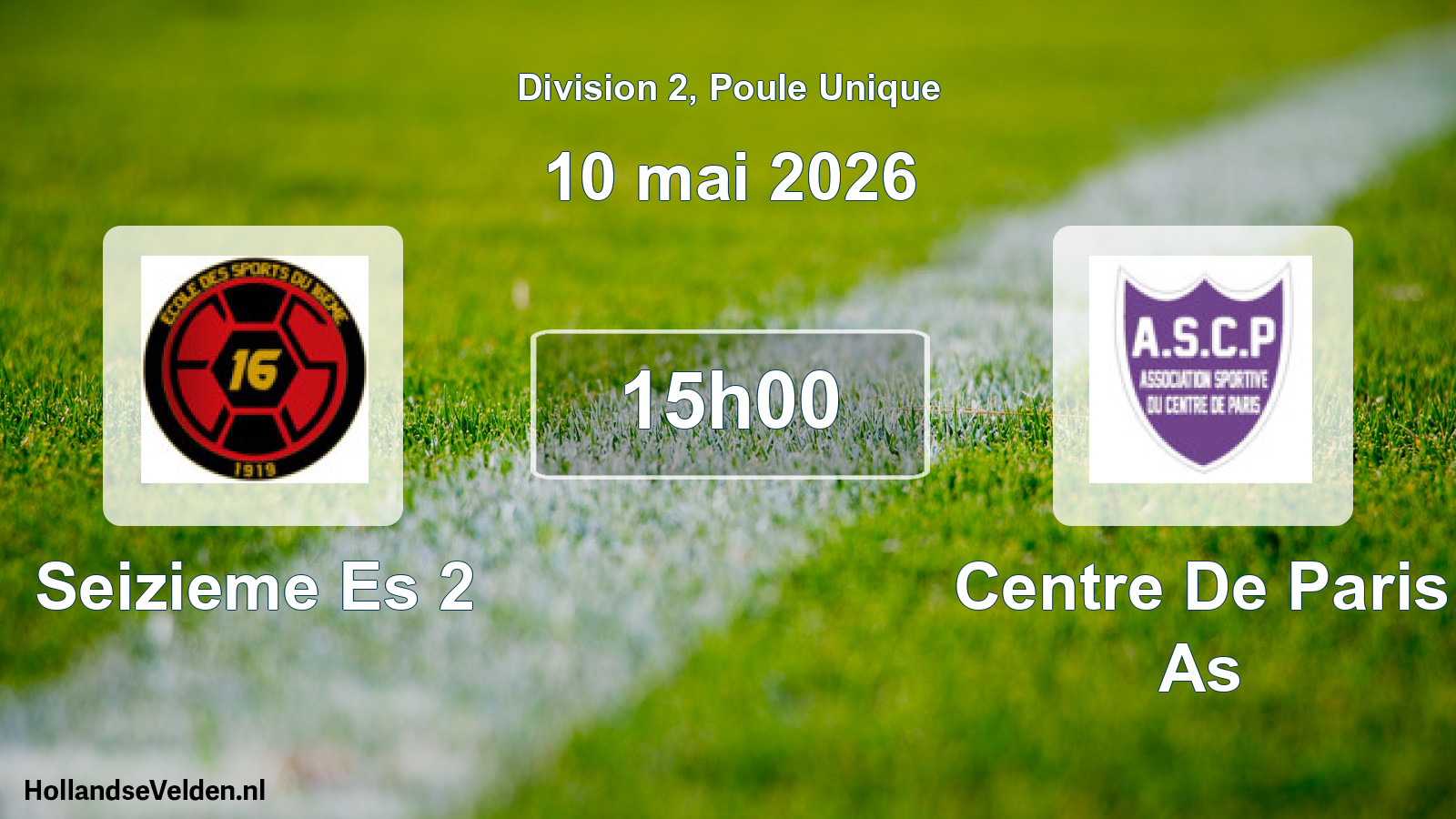 Scheduled Match: Seizieme Es 2 - Centre De Paris As (10 May 2026)