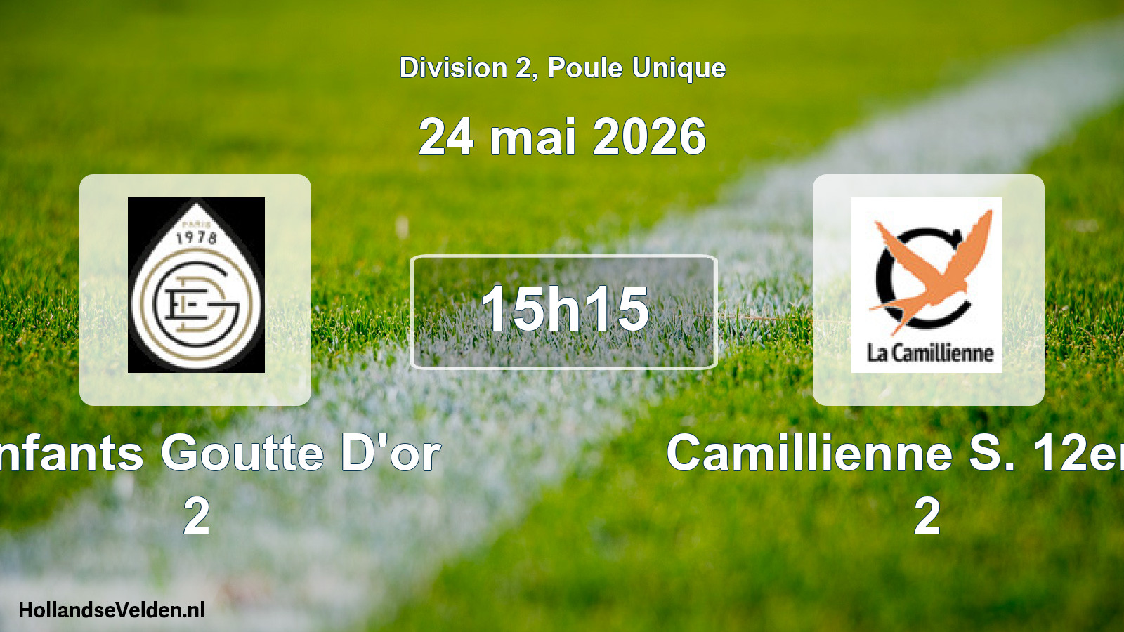 Scheduled Match: Enfants Goutte D'or 2 - Camillienne S. 12eme 2 (24 May 2026)