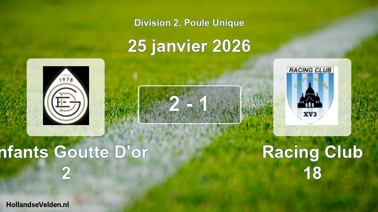 Total number of matches played: Enfants Goutte D'or 2 - Racing Club 18 2 - 1 (25 January 2026)