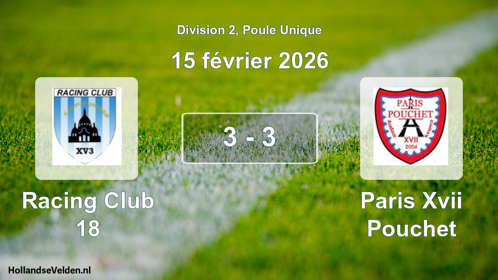 Total number of matches played: Racing Club 18 - Paris Xvii Pouchet 3 - 3 (15 February 2026)