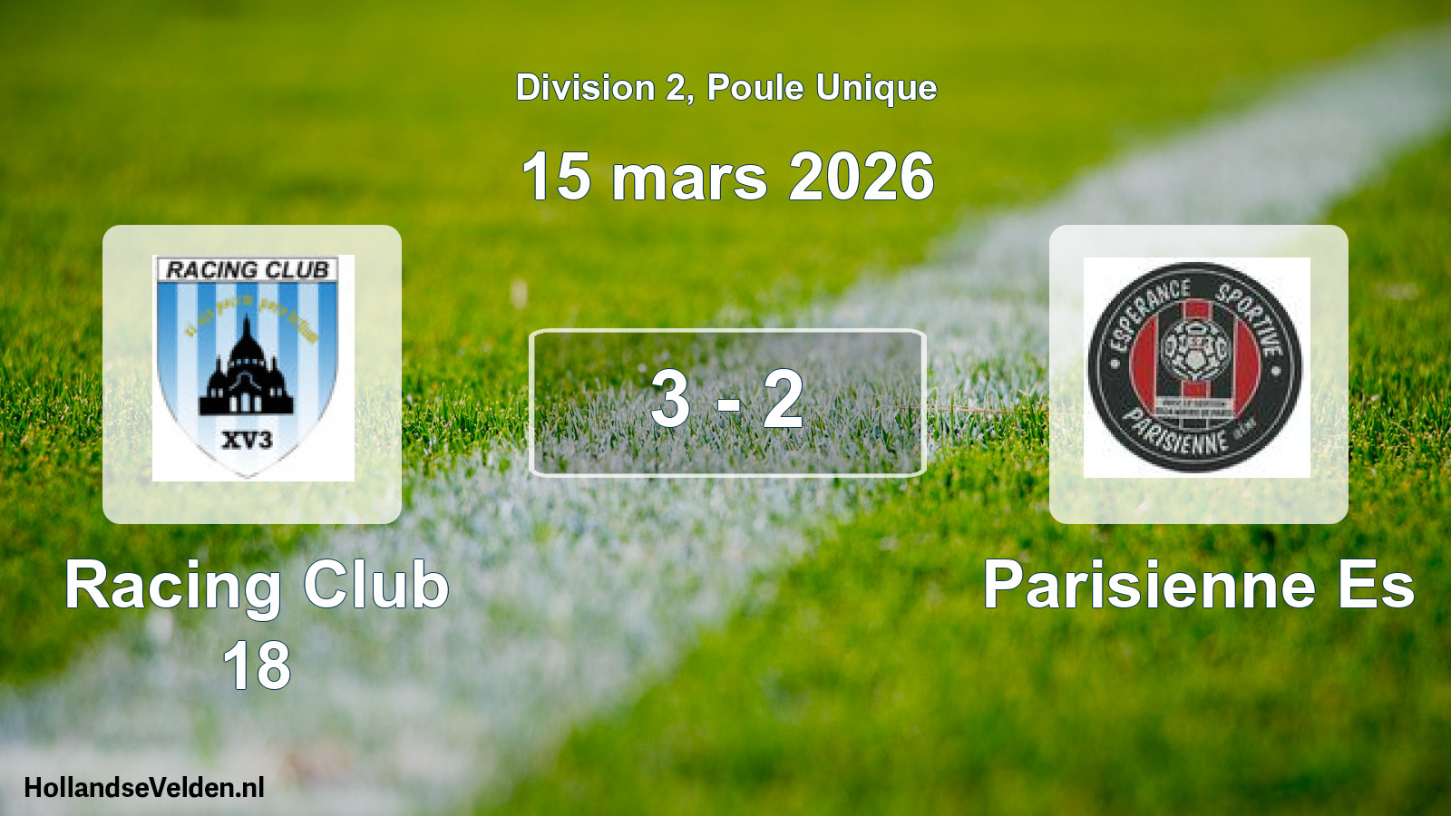 Total number of matches played: Racing Club 18 - Parisienne Es 3 - 2 (15 March 2026)