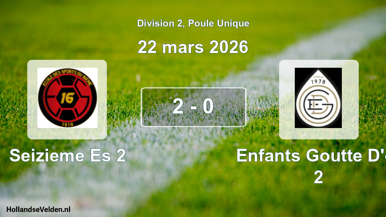 Total number of matches played: Seizieme Es 2 - Enfants Goutte D'or 2 2 - 0 (22 March 2026)