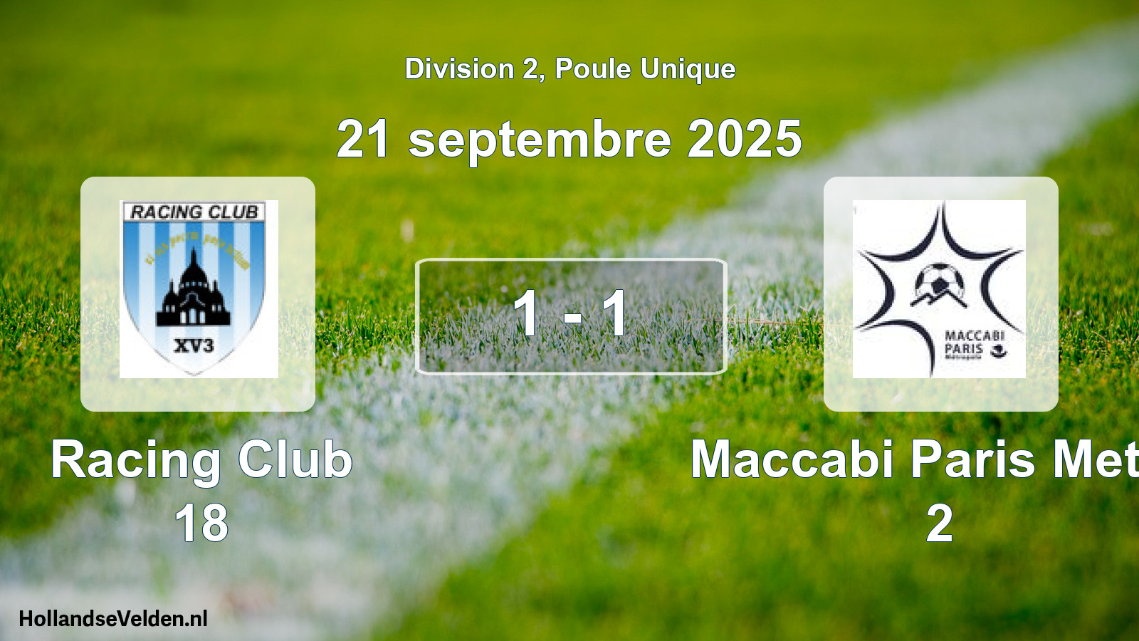 Total number of matches played: Racing Club 18 - Maccabi Paris Métropole 2 1 - 1 (21 September 2025)