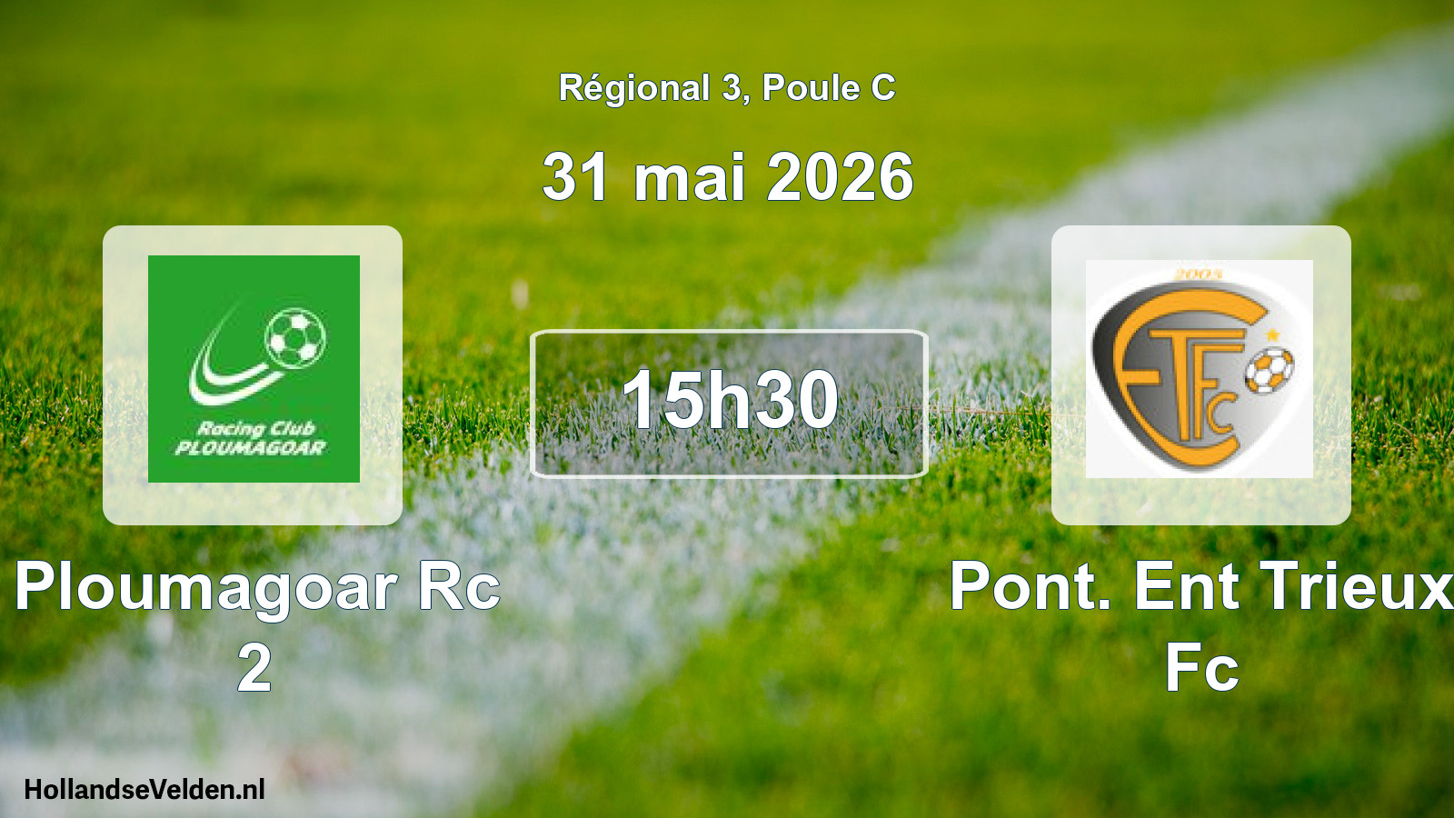 Geplande wedstrijd: Ploumagoar Rc 2 - Pont. Ent Trieux Fc (31 mei 2026)
