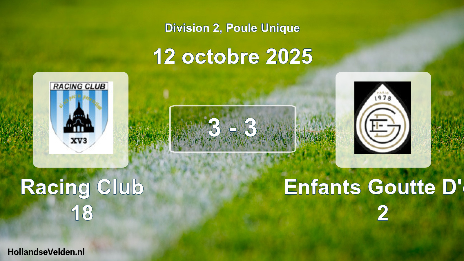 Total number of matches played: Racing Club 18 - Enfants Goutte D'or 2 3 - 3 (12 October 2025)