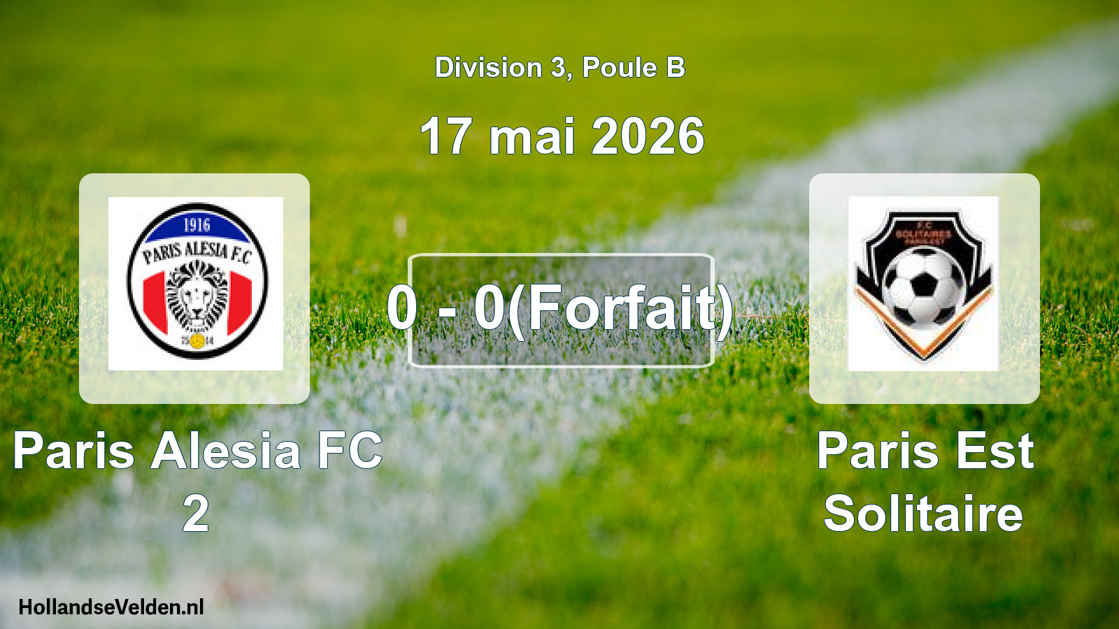Total number of matches played: Paris Alesia FC 2 - Paris Est Solitaire 0 - 0(Forfait) (17 May 2026)