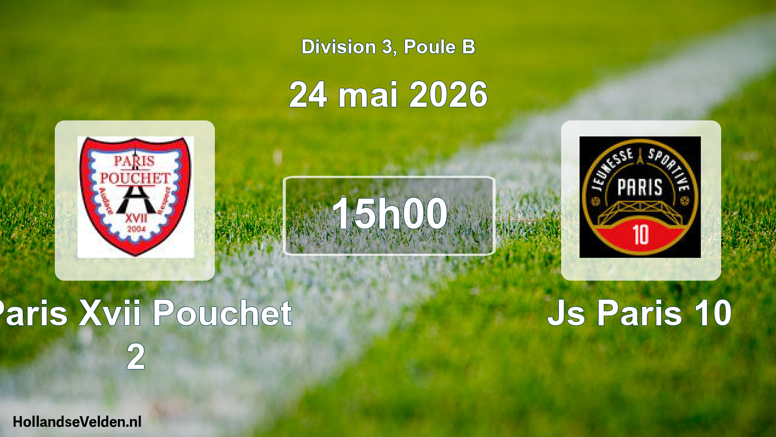 Scheduled Match: Paris Xvii Pouchet 2 - Js Paris 10 (24 May 2026)