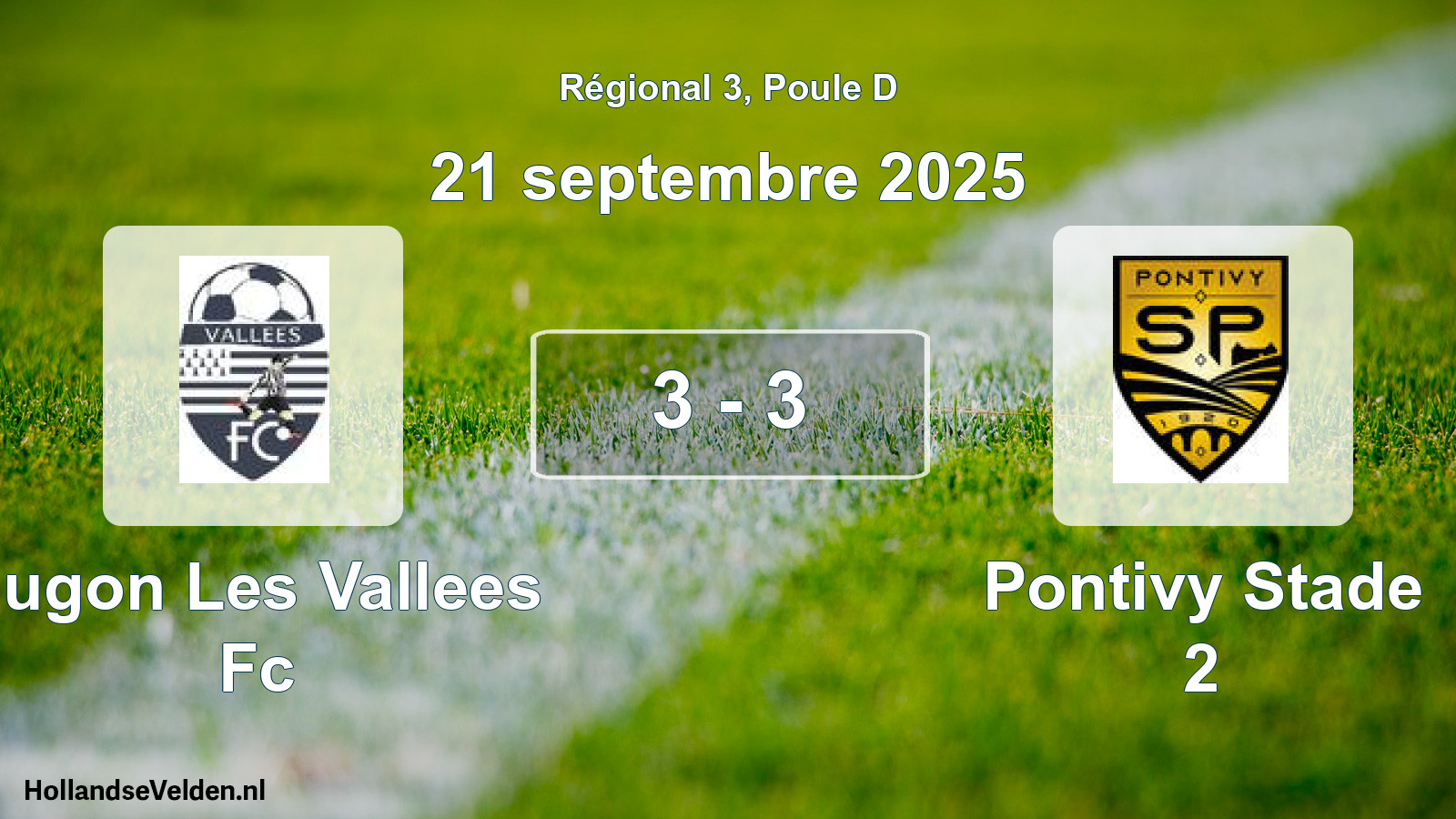 Total number of matches played: Jugon Les Vallees Fc - Pontivy Stade 2 3 - 3 (21 September 2025)
