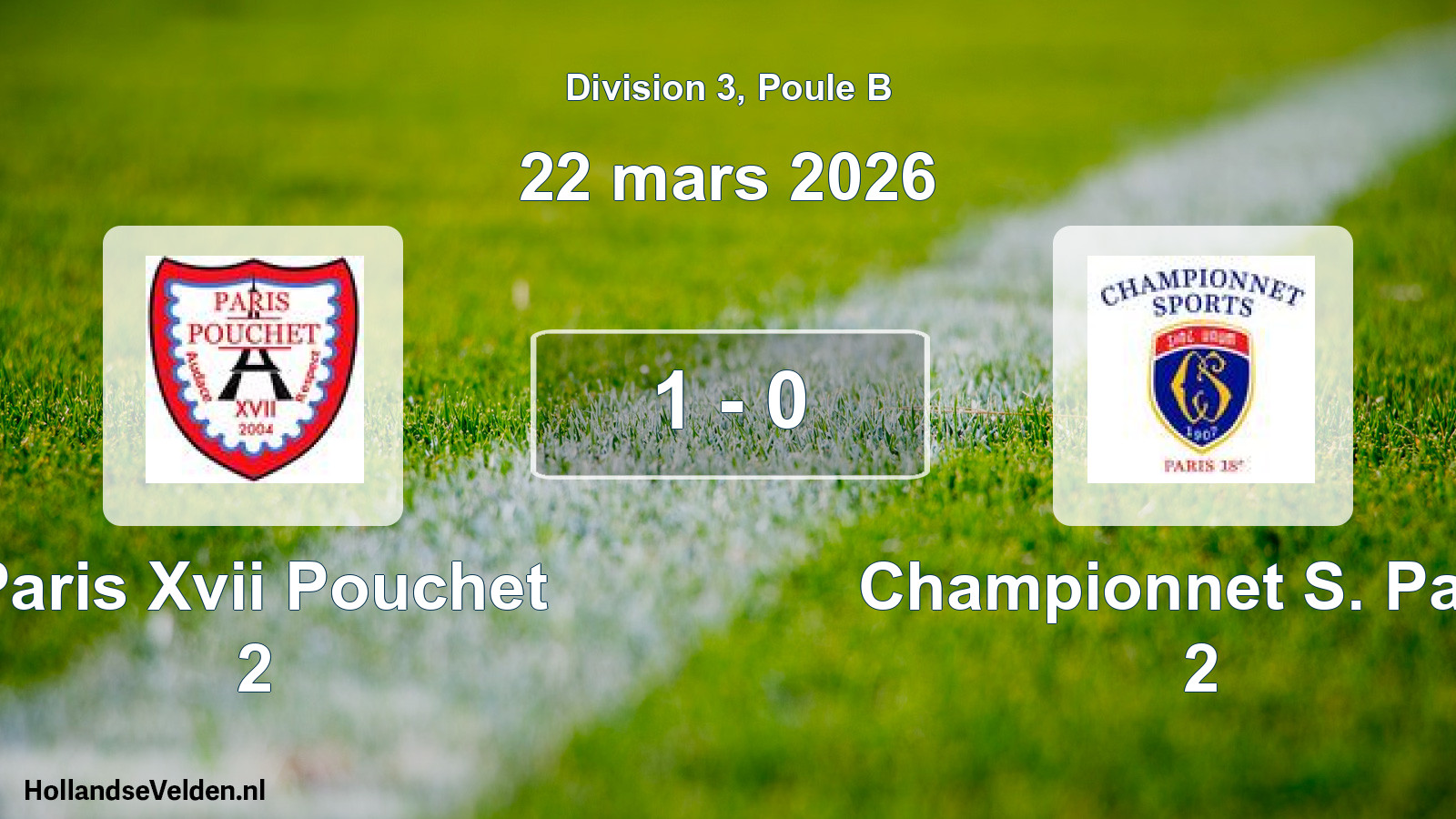 Total number of matches played: Paris Xvii Pouchet 2 - Championnet S. Paris 2 1 - 0 (22 March 2026)
