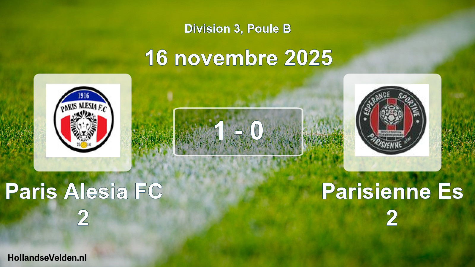 Total number of matches played: Paris Alesia FC 2 - Parisienne Es 2 1 - 0 (16 November 2025)