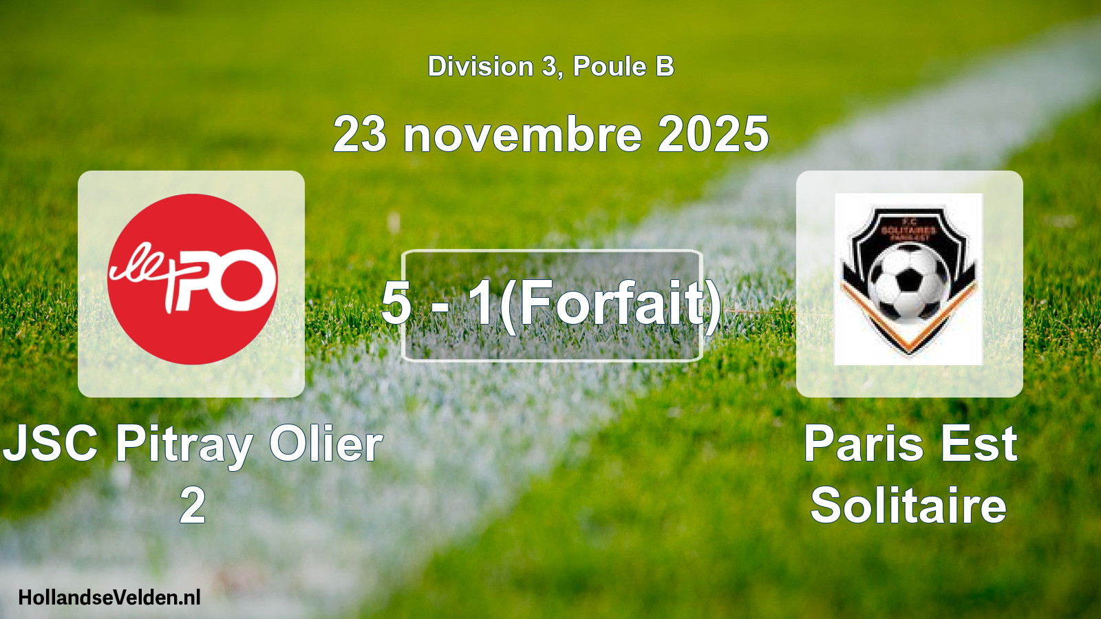 Total number of matches played: JSC Pitray Olier 2 - Paris Est Solitaire 5 - 1(Forfait) (23 November 2025)