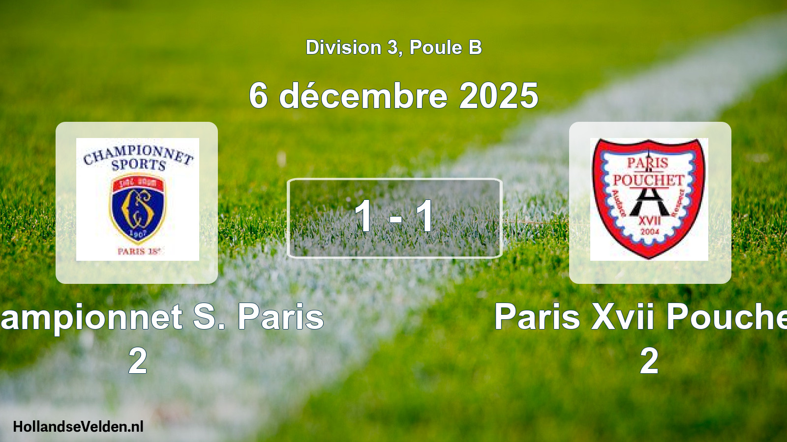 Total number of matches played: Championnet S. Paris 2 - Paris Xvii Pouchet 2 1 - 1 (6 December 2025)