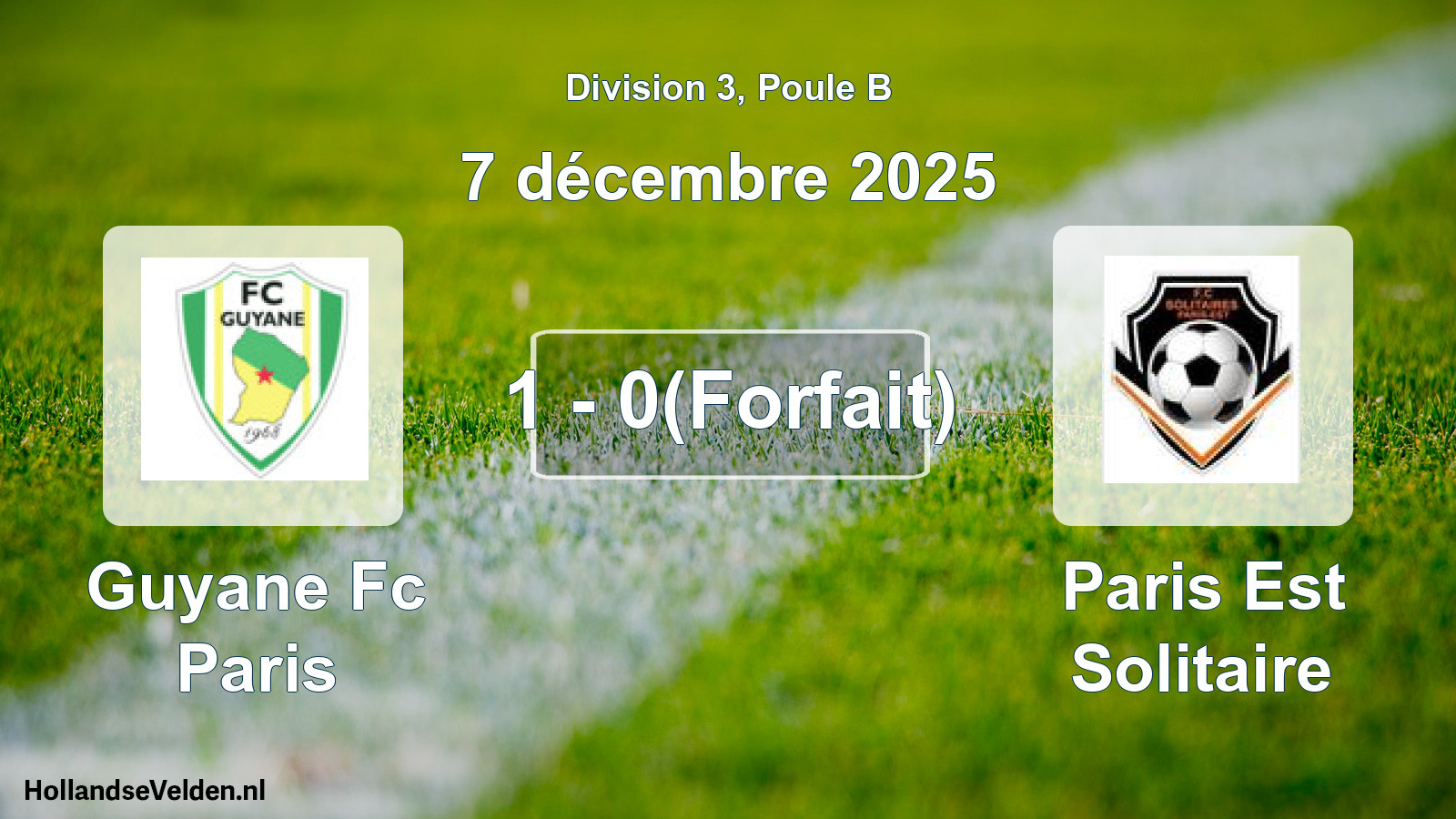 Match joué: Guyane Fc Paris - Paris Est Solitaire 1 - 0(Forfait) (7 décembre 2025)