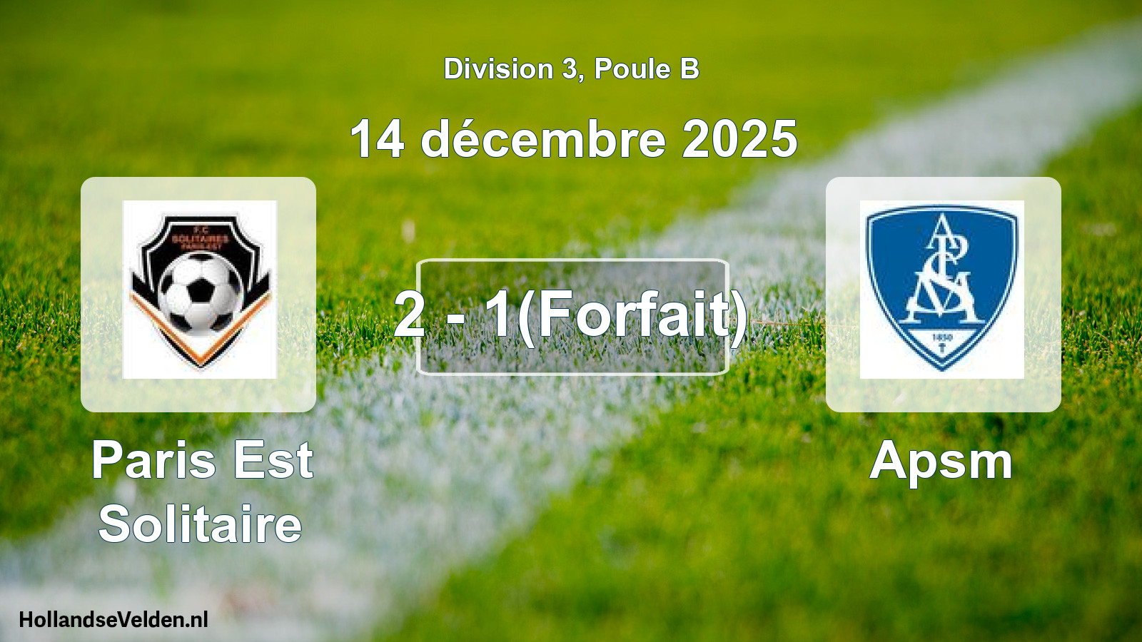 Total number of matches played: Paris Est Solitaire - Apsm 2 - 1(Forfait) (14 December 2025)