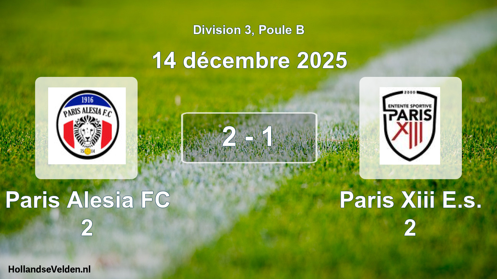 Total number of matches played: Paris Alesia FC 2 - Paris Xiii E.s. 2 2 - 1 (14 December 2025)