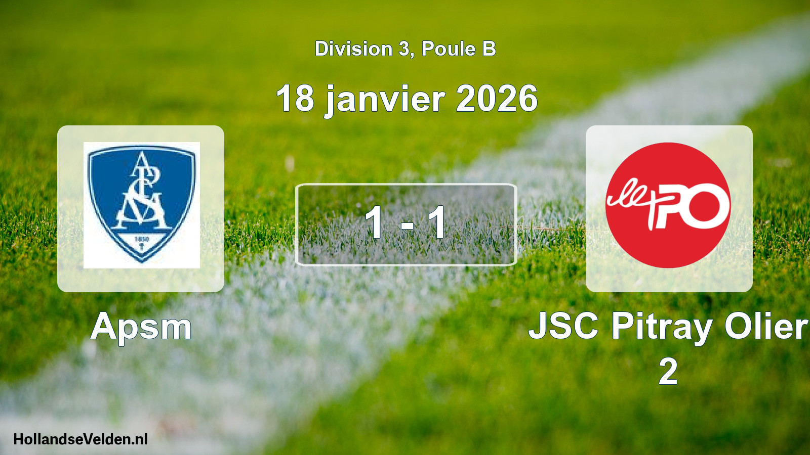 Total number of matches played: Apsm - JSC Pitray Olier 2 1 - 1 (18 January 2026)