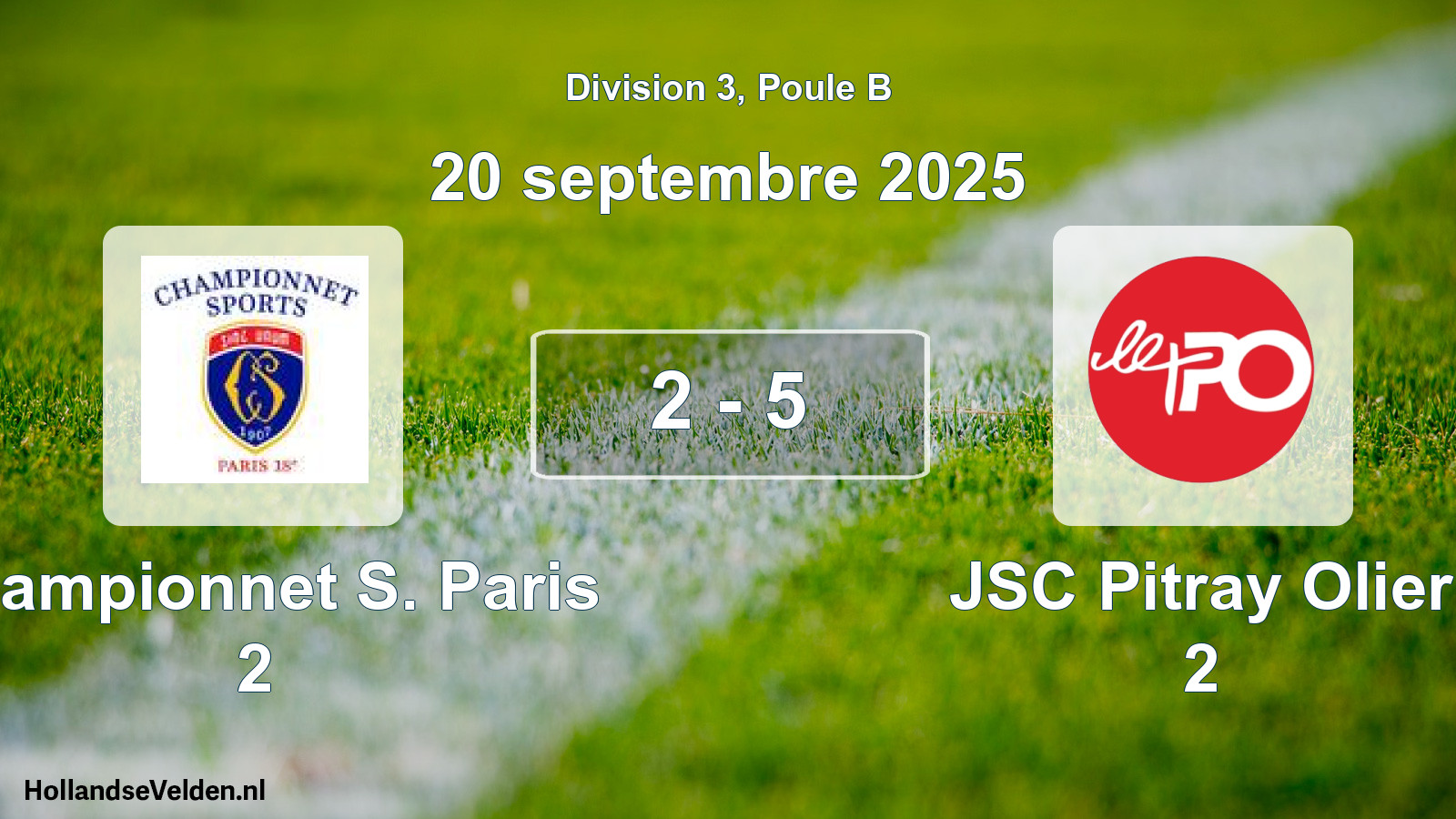 Total number of matches played: Championnet S. Paris 2 - JSC Pitray Olier 2 2 - 5 (20 September 2025)