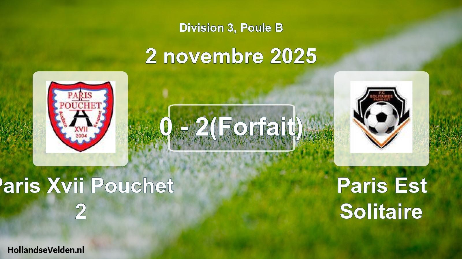 Total number of matches played: Paris Xvii Pouchet 2 - Paris Est Solitaire 0 - 2(Forfait) (2 November 2025)