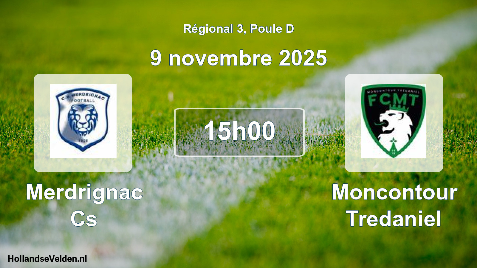 Geplande wedstrijd: Merdrignac Cs - Moncontour Tredaniel (9 novembre 2025)
