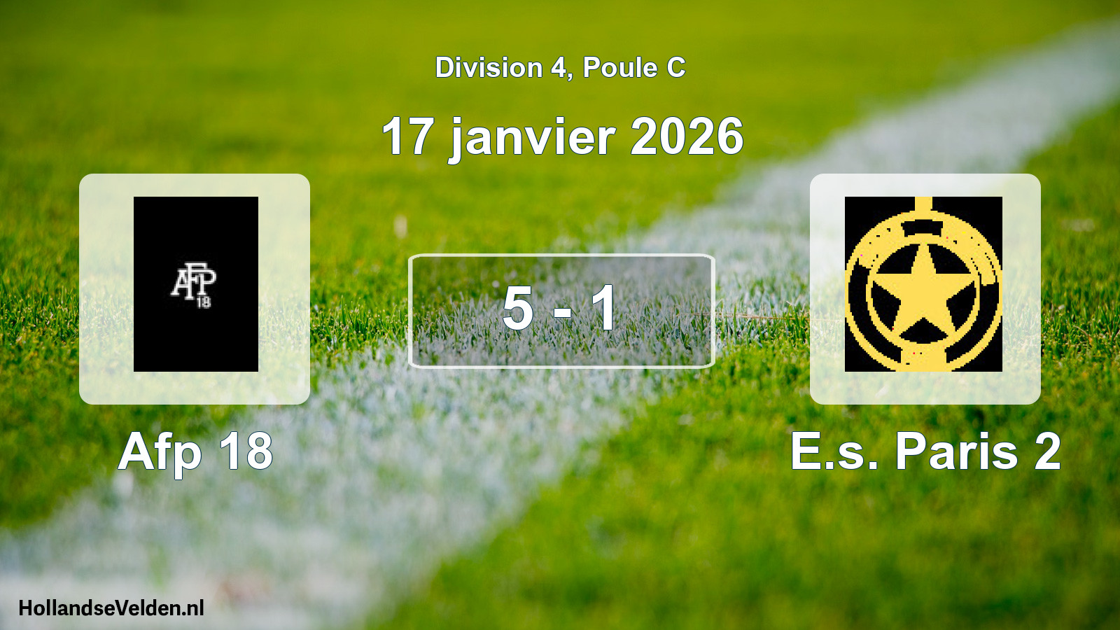 Total number of matches played: Afp 18 - E.s. Paris 2 5 - 1 (17 January 2026)