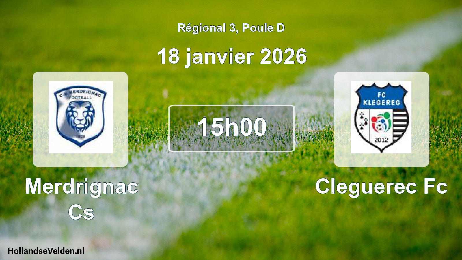Geplande wedstrijd: Merdrignac Cs - Cleguerec Fc (18 janvier 2026)