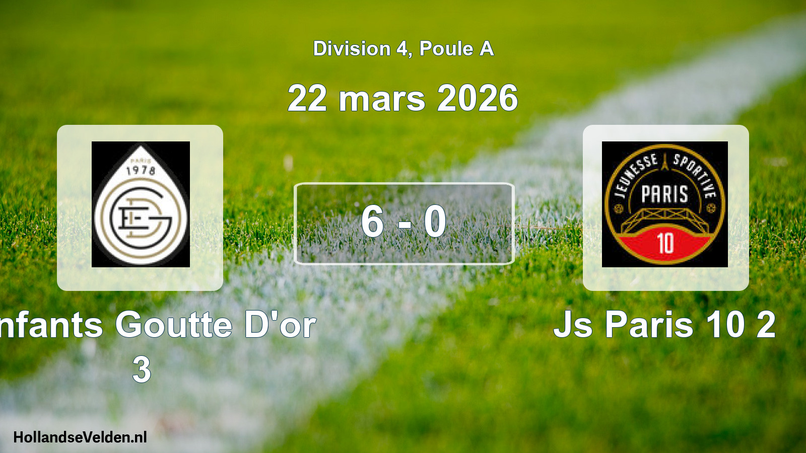 Total number of matches played: Enfants Goutte D'or 3 - Js Paris 10 2 6 - 0 (22 March 2026)