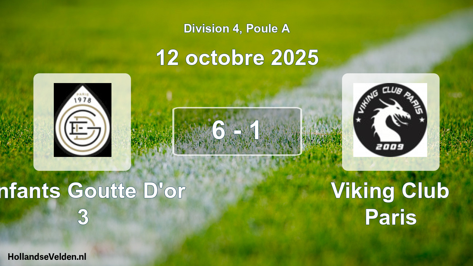 Total number of matches played: Enfants Goutte D'or 3 - Viking Club Paris 6 - 1 (12 October 2025)