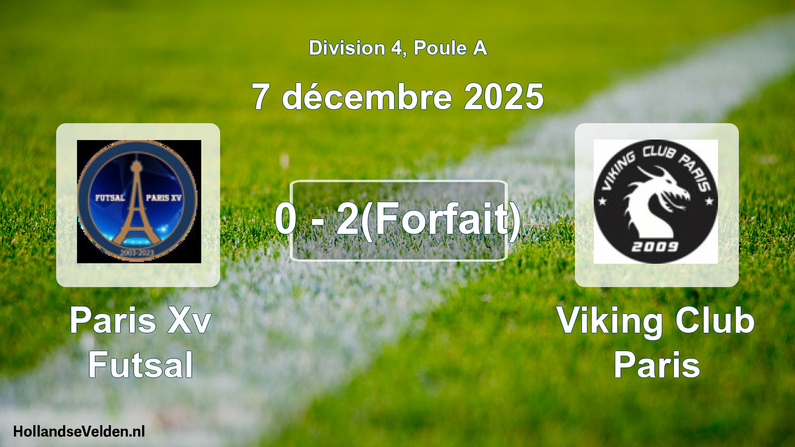 Total number of matches played: Paris Xv Futsal - Viking Club Paris 0 - 2(Forfait) (7 December 2025)
