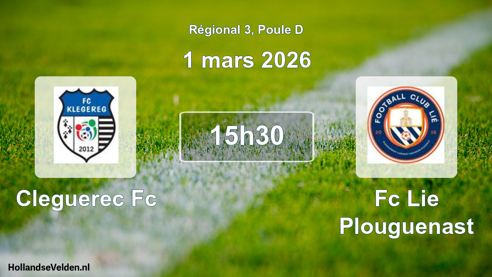 Geplande wedstrijd: Cleguerec Fc - Fc Lie Plouguenast (1 mars 2026)