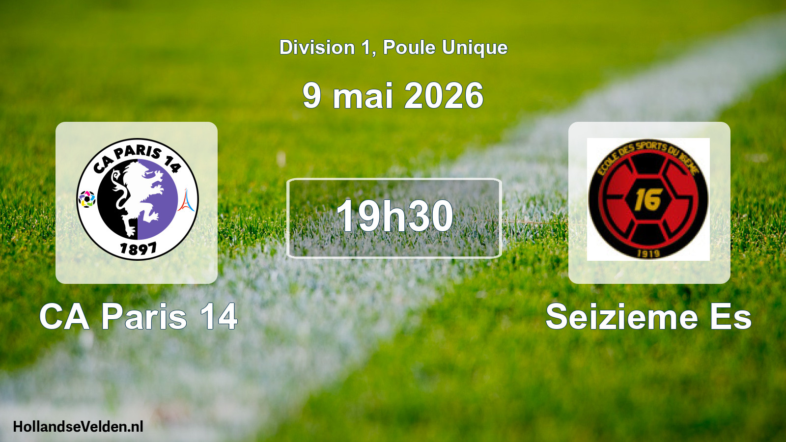 Scheduled Match: CA Paris 14 - Seizieme Es (9 May 2026)