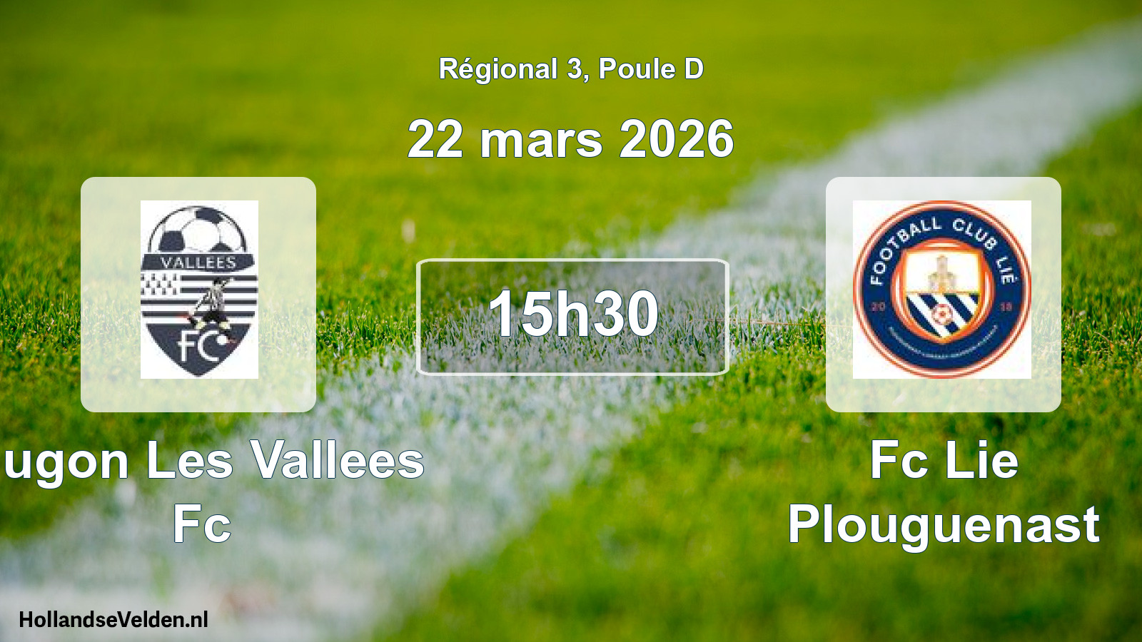 Geplande wedstrijd: Jugon Les Vallees Fc - Fc Lie Plouguenast (22 mars 2026)