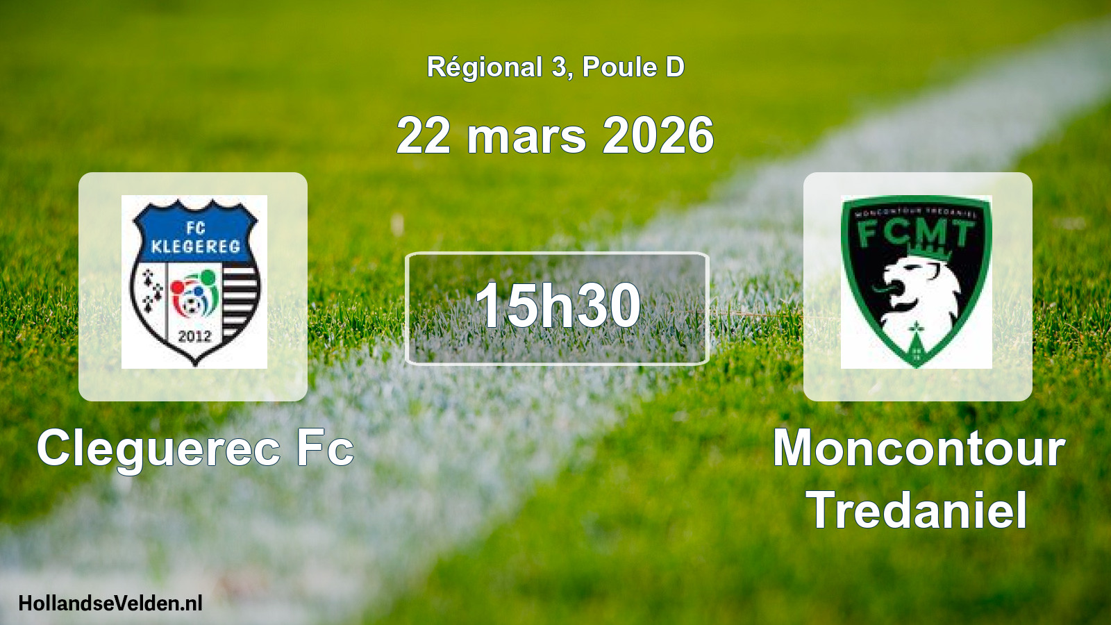 Geplande wedstrijd: Cleguerec Fc - Moncontour Tredaniel (22 mars 2026)