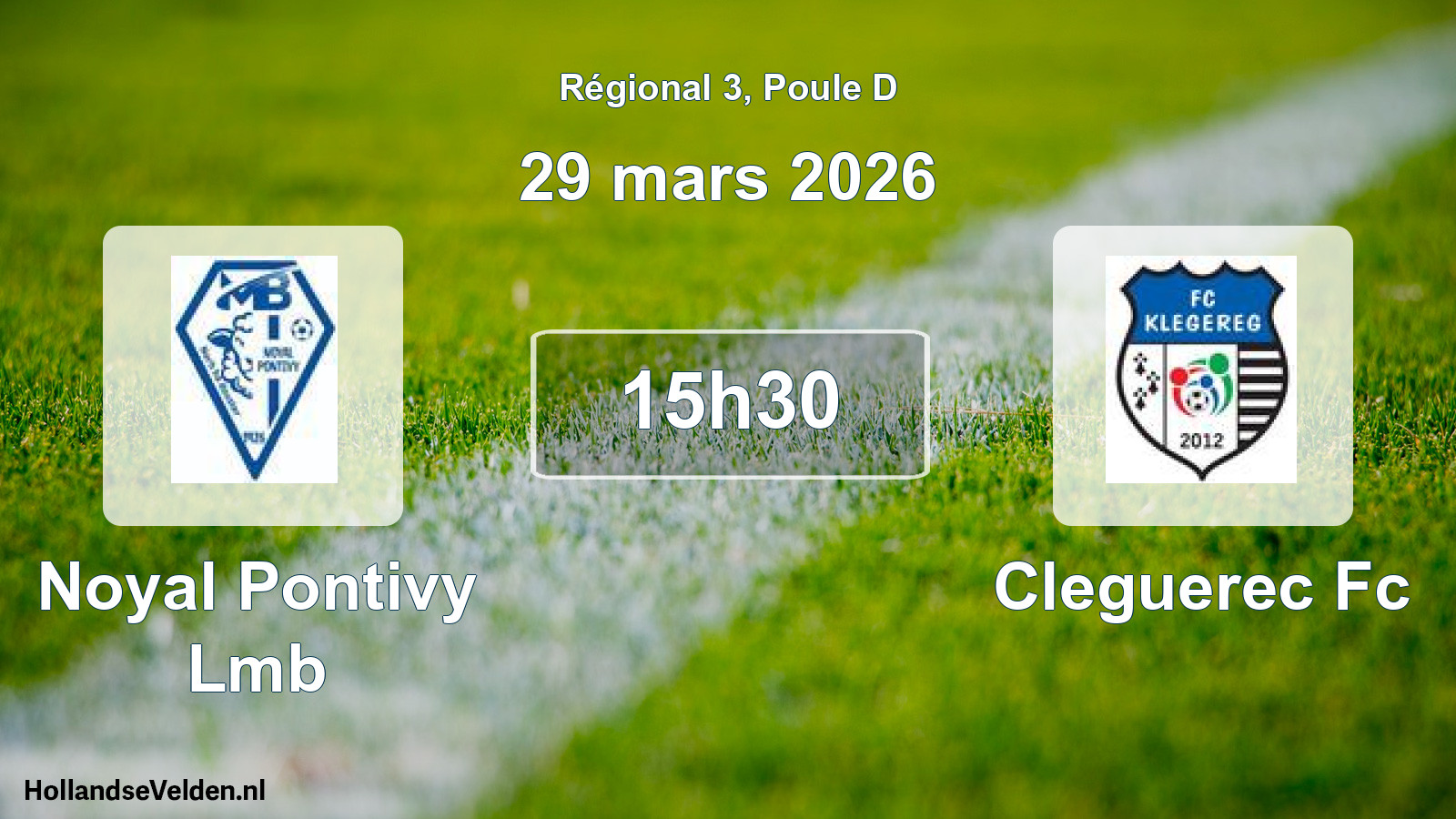 Geplande wedstrijd: Noyal Pontivy Lmb - Cleguerec Fc (29 mars 2026)