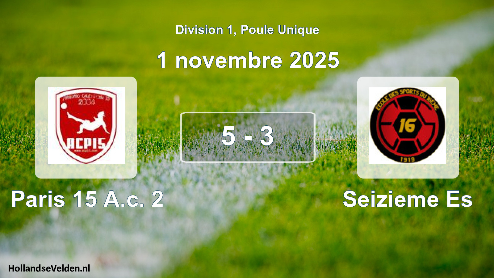 Total number of matches played: Paris 15 A.c. 2 - Seizieme Es 5 - 3 (1 November 2025)