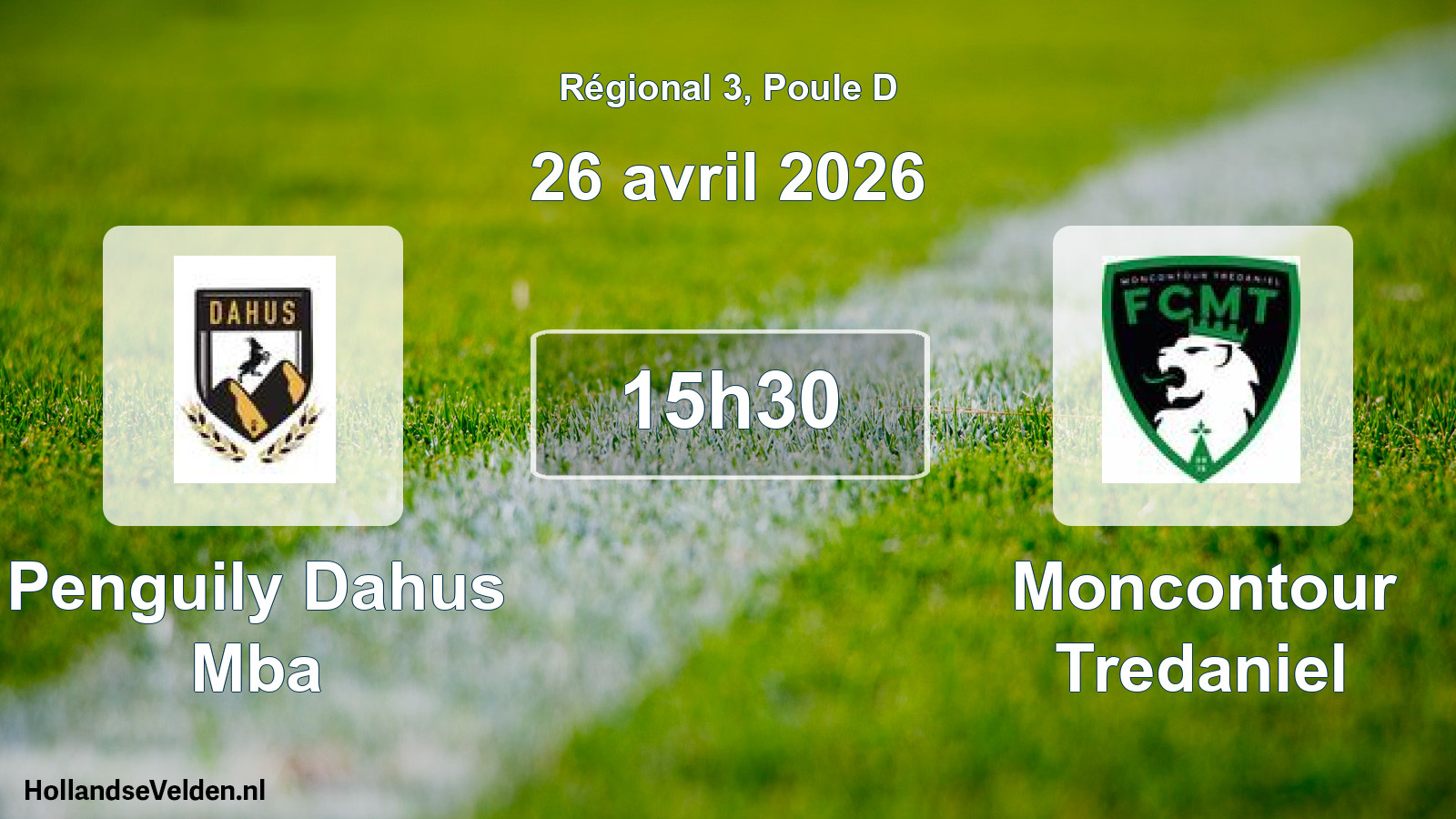 Geplande wedstrijd: Penguily Dahus Mba - Moncontour Tredaniel (26 avril 2026)