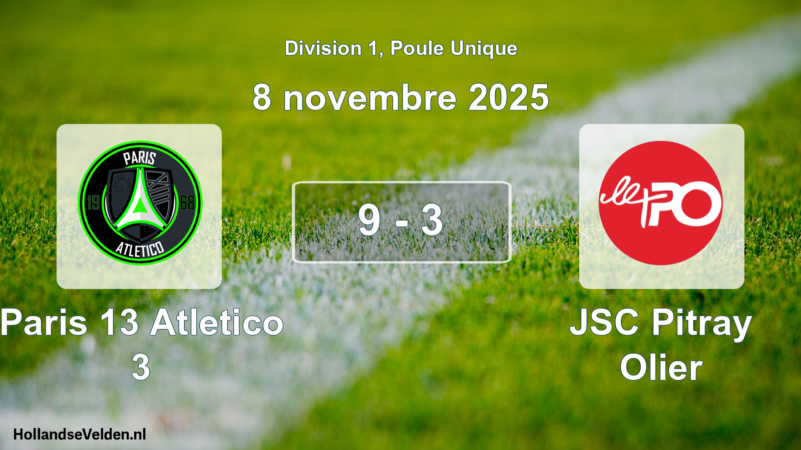Total number of matches played: Paris 13 Atletico 3 - JSC Pitray Olier 9 - 3 (8 November 2025)