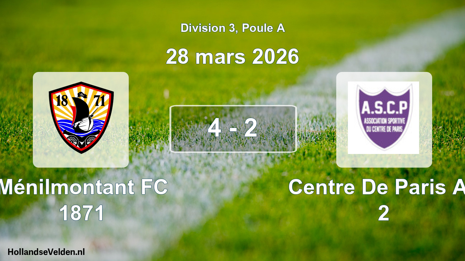 Total number of matches played: Ménilmontant FC 1871 - Centre De Paris As 2 4 - 2 (28 March 2026)
