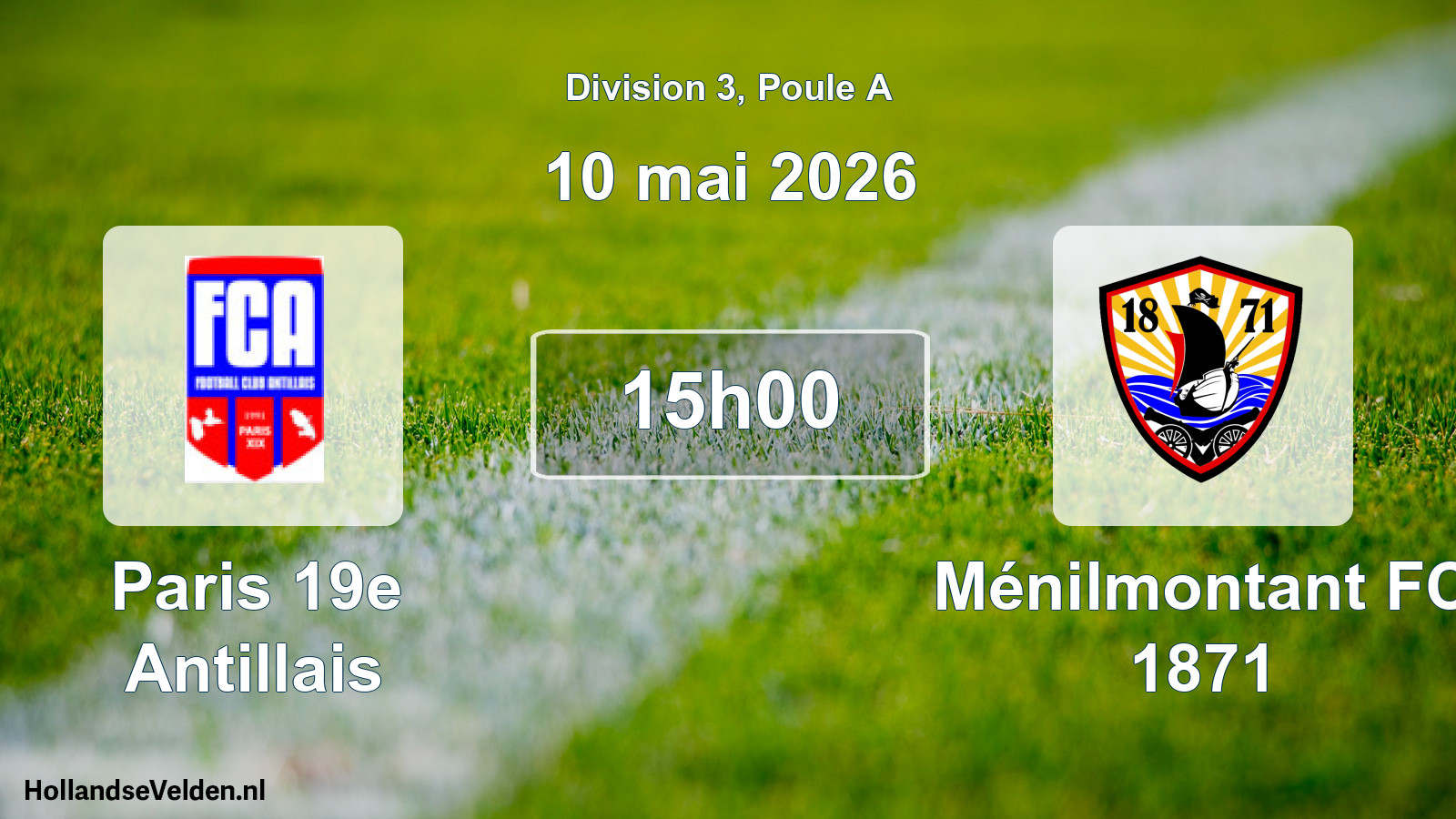 Scheduled Match: Paris 19e Antillais - Ménilmontant FC 1871 (10 May 2026)