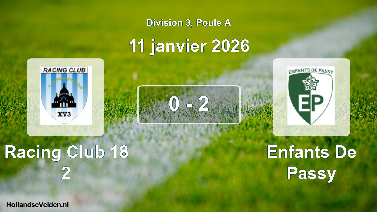 Total number of matches played: Racing Club 18 2 - Enfants De Passy 0 - 2 (11 January 2026)