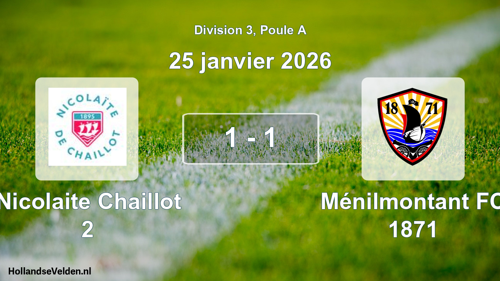 Total number of matches played: Nicolaite Chaillot 2 - Ménilmontant FC 1871 1 - 1 (25 January 2026)