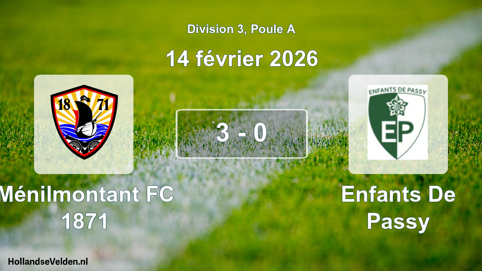 Total number of matches played: Ménilmontant FC 1871 - Enfants De Passy 3 - 0 (14 February 2026)