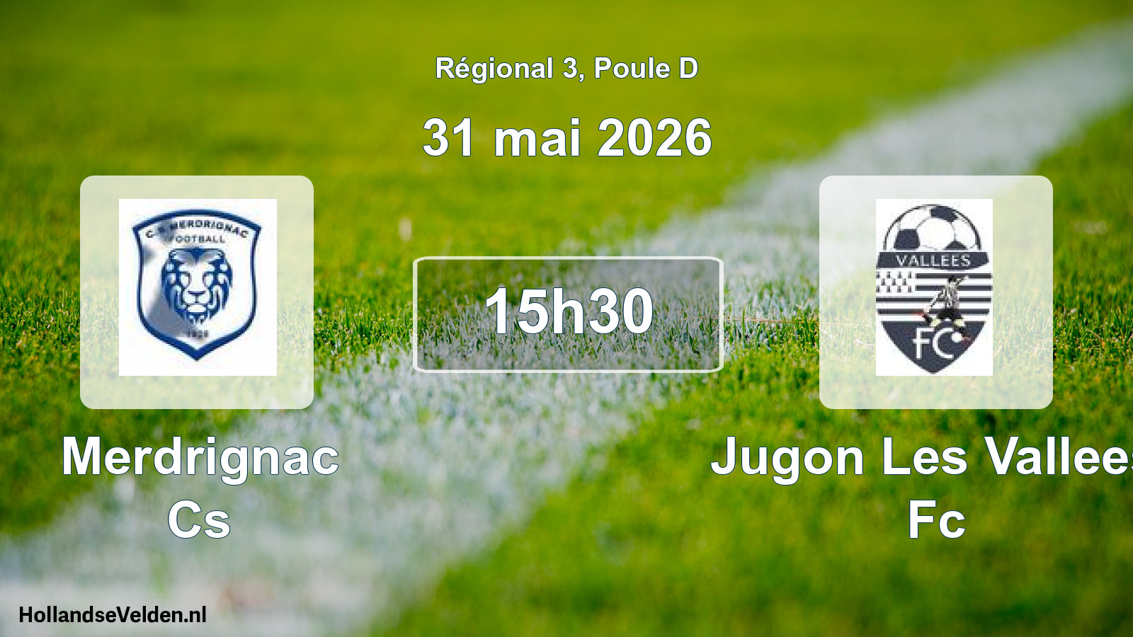 Geplande wedstrijd: Merdrignac Cs - Jugon Les Vallees Fc (31 mei 2026)