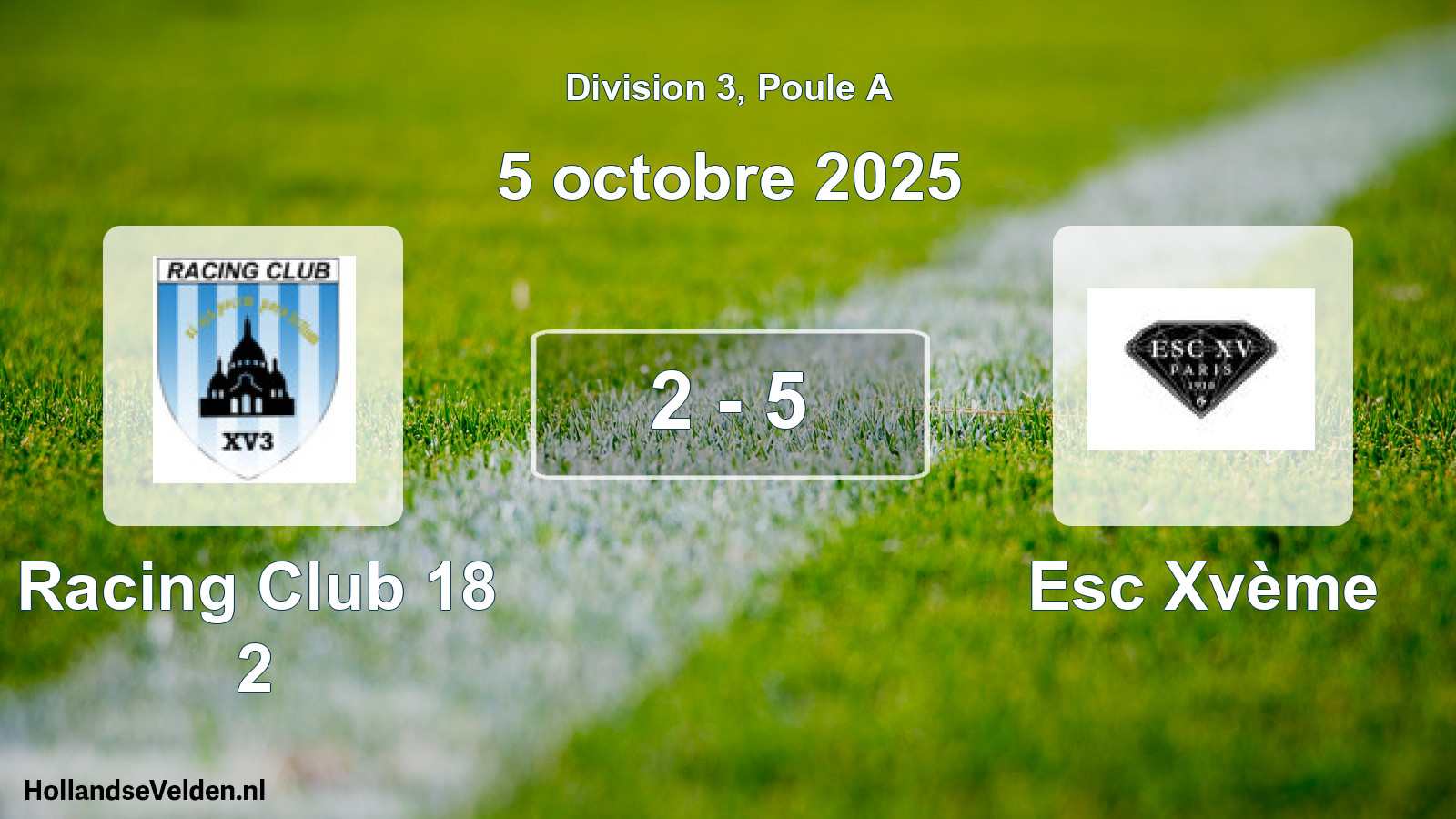 Total number of matches played: Racing Club 18 2 - Esc Xvème 2 - 5 (5 October 2025)