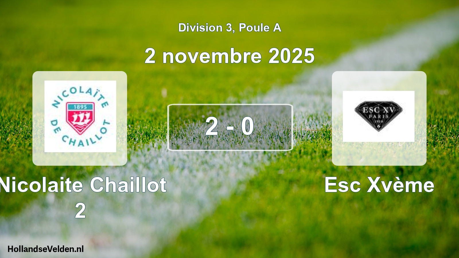 Total number of matches played: Nicolaite Chaillot 2 - Esc Xvème 2 - 0 (2 November 2025)