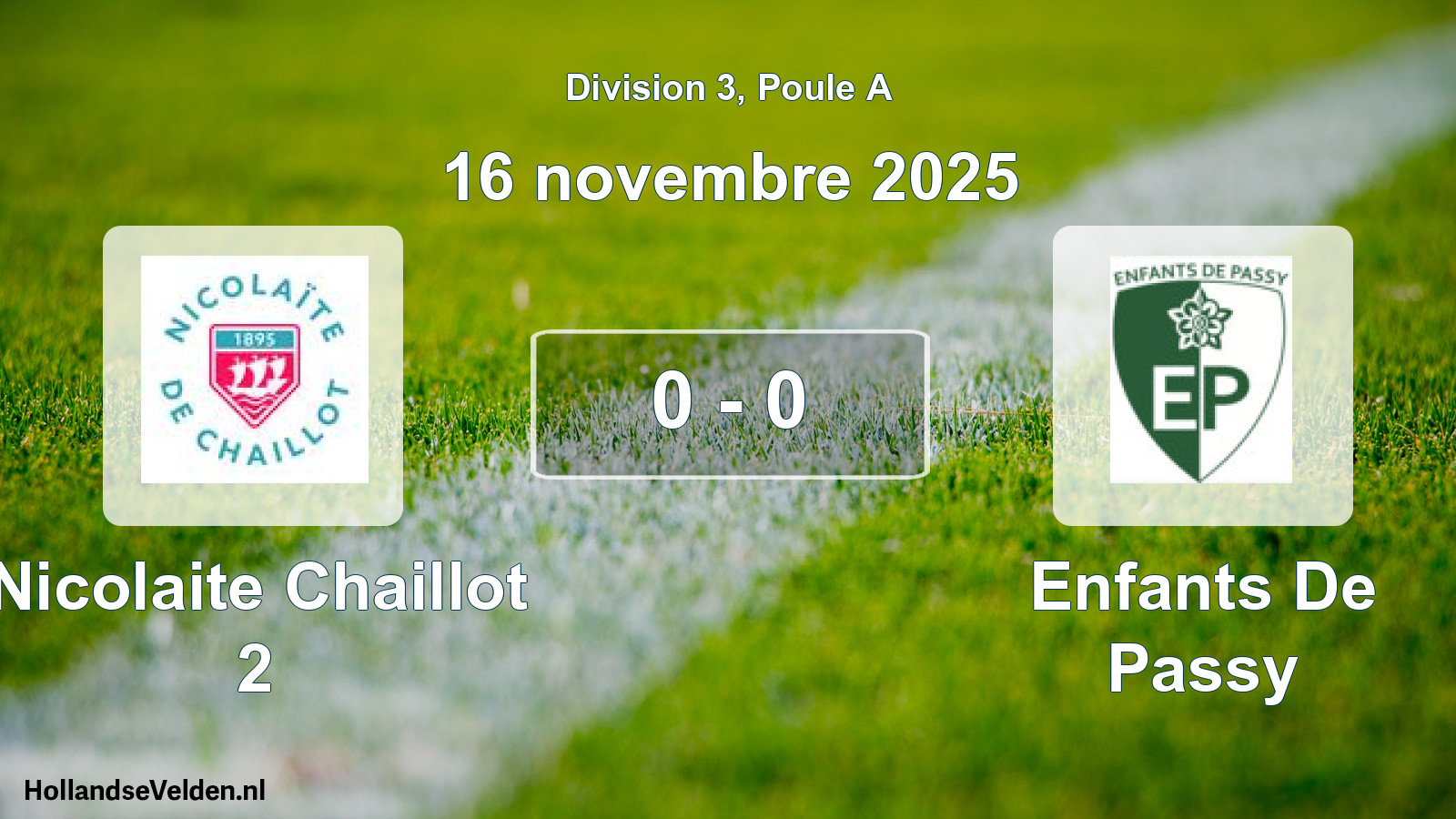 Total number of matches played: Nicolaite Chaillot 2 - Enfants De Passy 0 - 0 (16 November 2025)